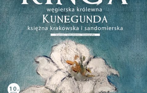 Oprowadzanie kuratorskie po wystawie „Kinga węgierska królewna Kunegunda księżna krakowska i sandomierska”