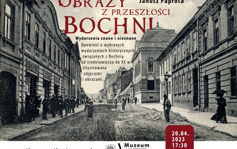 Obrazy z przeszłości Bochni. Wydarzenia znane i nieznane