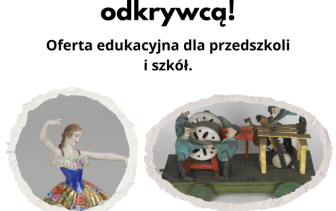 Zostań muzealnym odkrywcą