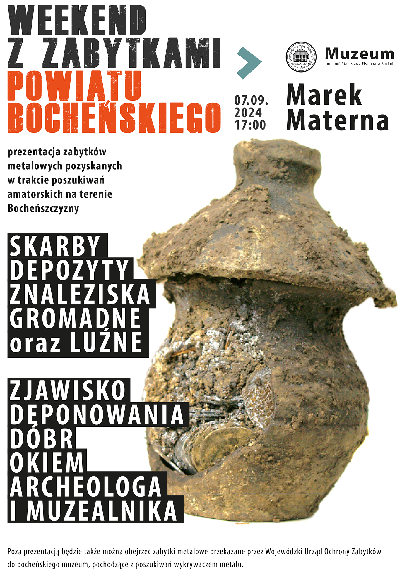 Skarby, depozyty, znaleziska gromadne oraz luźne. Zjawisko deponowania dóbr okiem archeologa i muzealnika