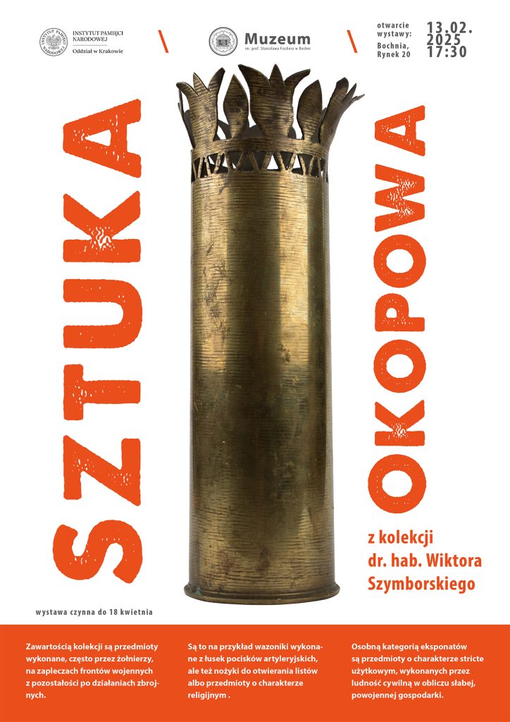 Plakat zawierające podstawowe informacje na temat otwarcia wystawy, tytuł, datę oraz wybrany przykładowo eksponat prezentujący sztukę okopową.